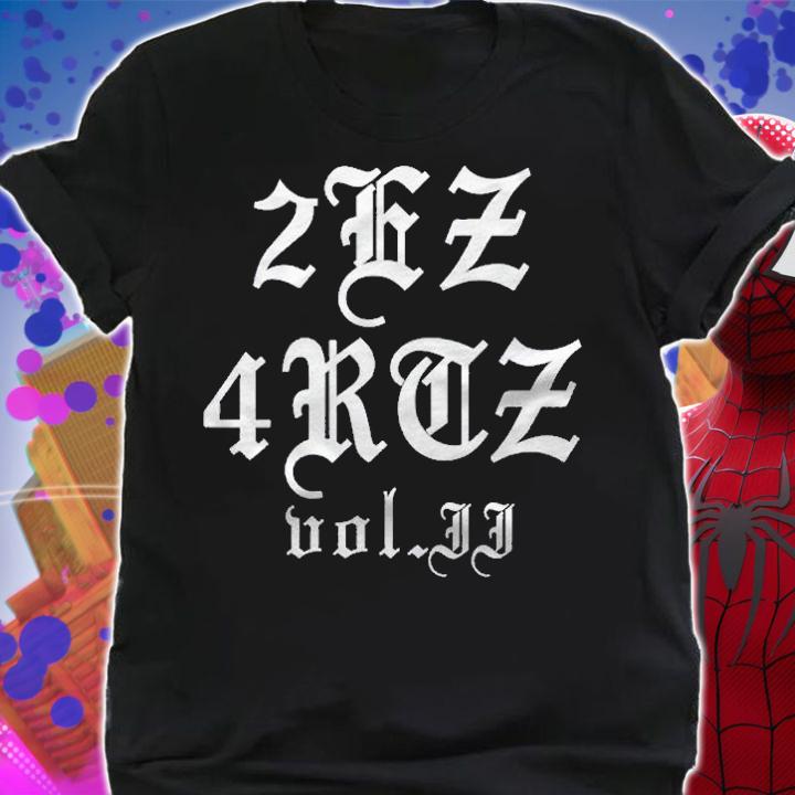 Awesome 2Ez4rtz Vol. 2 Dota 2 Gamer Shirt t-shirt shirt