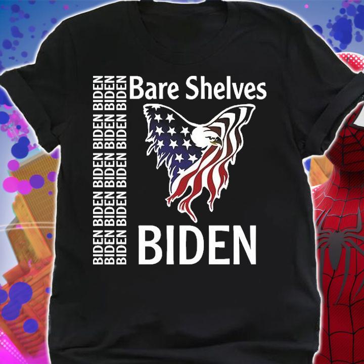 Bare Shelves Biden Eagle USA Flag Anti Biden Hate Biden T-Shirt t-shirt shirt