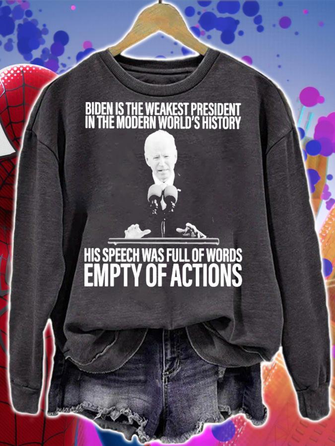 Biden Is The Weakest President In The Modern World's History Shirt t-shirt sweatshirt