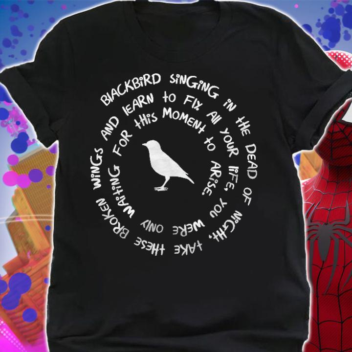 Blackbird Singing In The Dead Of Night Bird Lyrics T-shirt t-shirt shirt