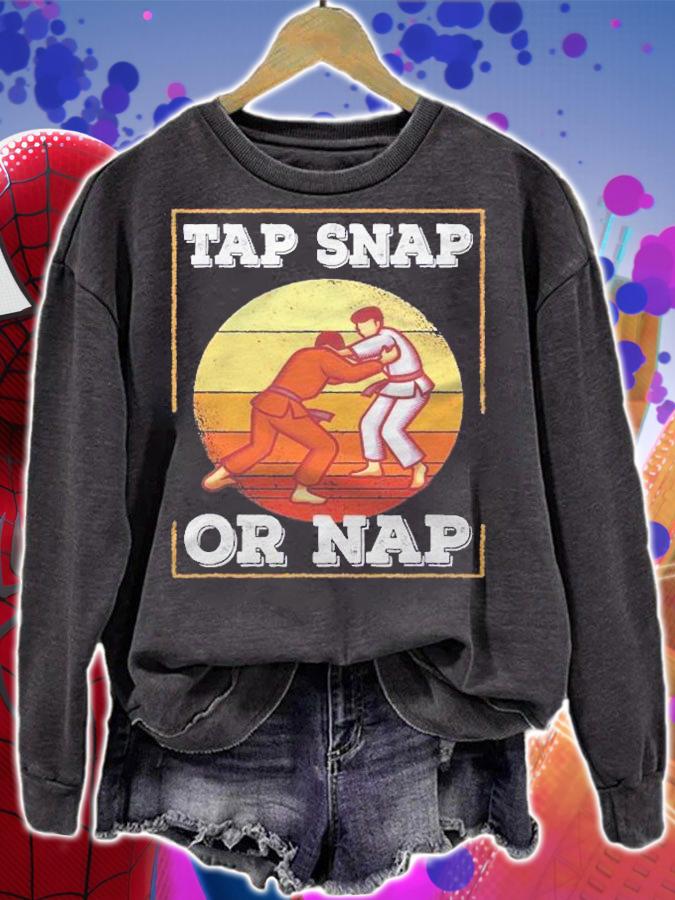 Brazilian Jiu Jitsu Tap Snap Or Nap Shirt t-shirt sweatshirt