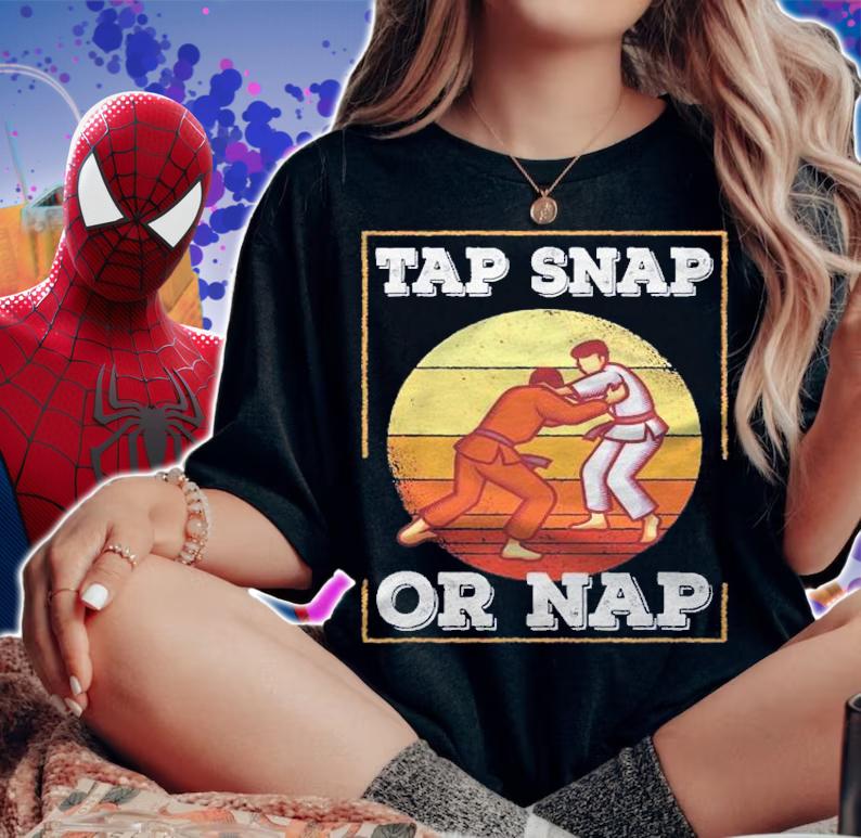 Brazilian Jiu Jitsu Tap Snap Or Nap Shirt t-shirt woman shirt