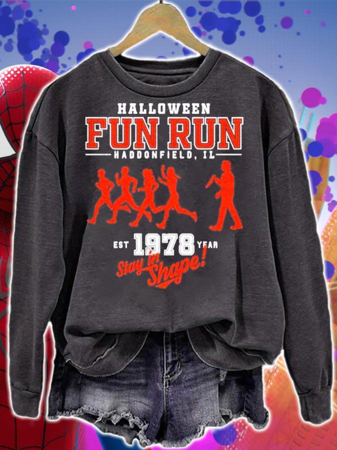 Halloween Fun Run Haddonfield IL EST 1978 Year Stay In Shape T-Shirt t-shirt sweatshirt