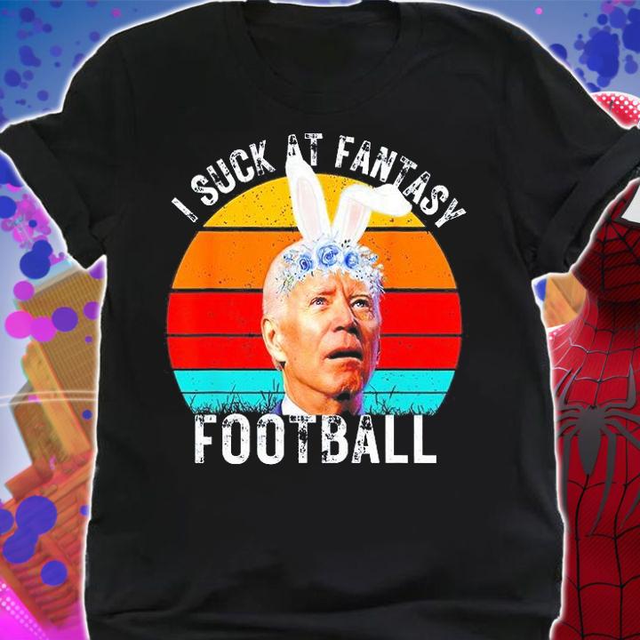 Joe Biden I Suck At Fantasy Football Vintage T-Shirt t-shirt shirt