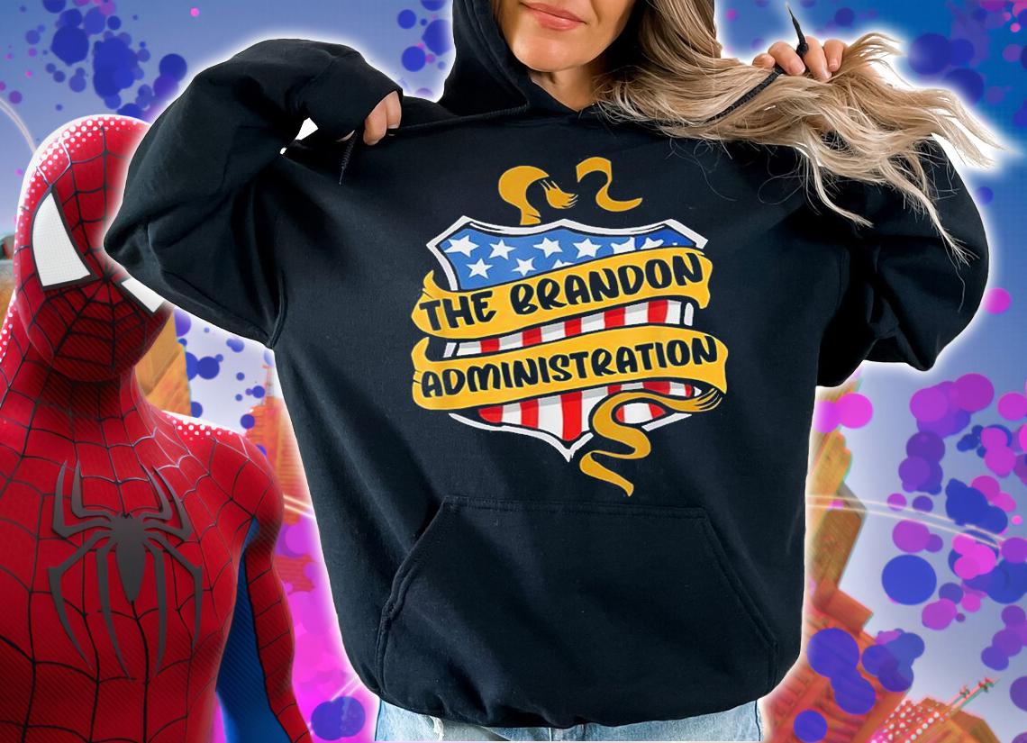 The Brandon Administration Conservative T-Shirt t-shirt hoodie
