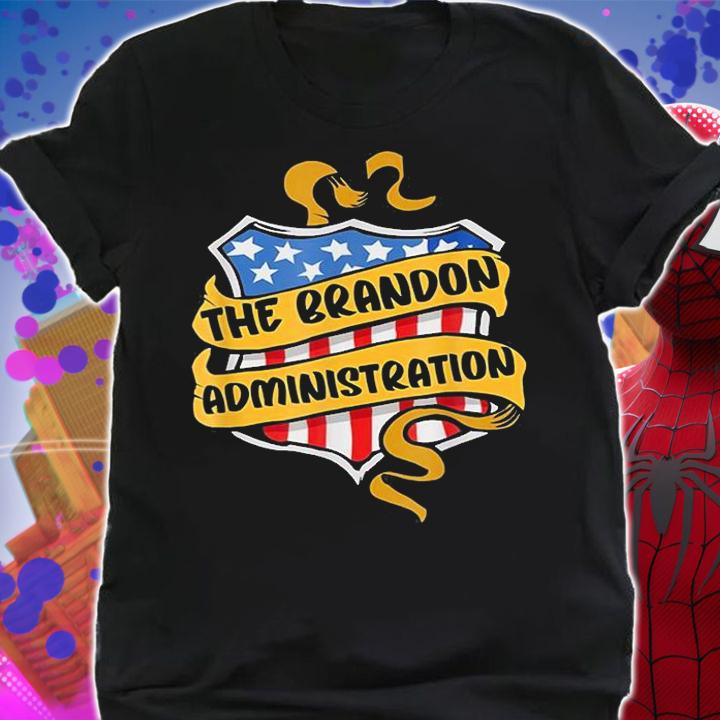 The Brandon Administration Conservative T-Shirt t-shirt shirt