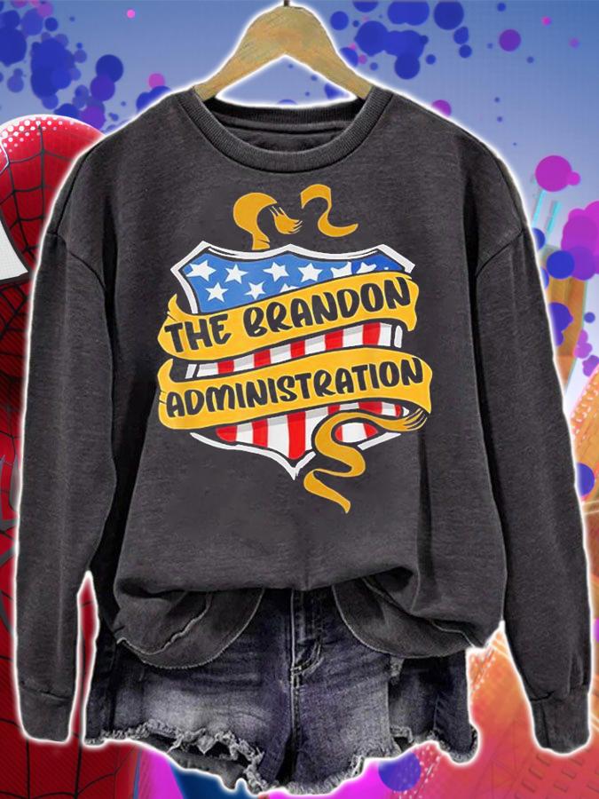 The Brandon Administration Conservative T-Shirt t-shirt sweatshirt