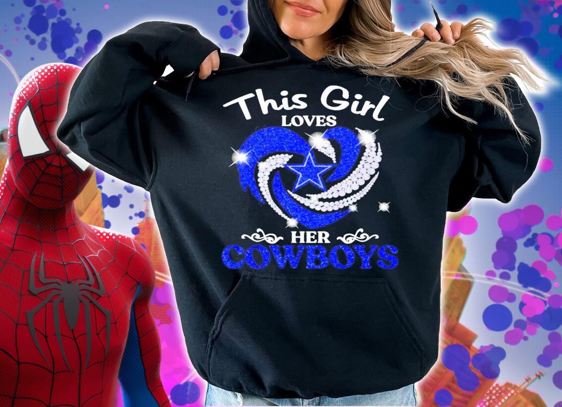 This girl loves her Dallas Cowboys shirt t-shirt