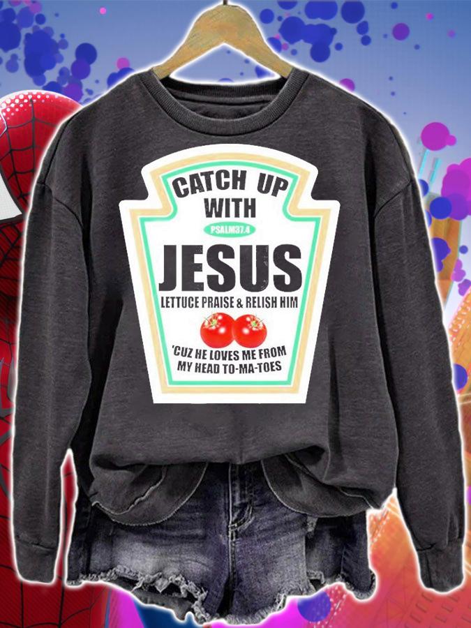 Christian Catch Up With Jesus Ketchup T-Shirt t-shirt sweatshirt