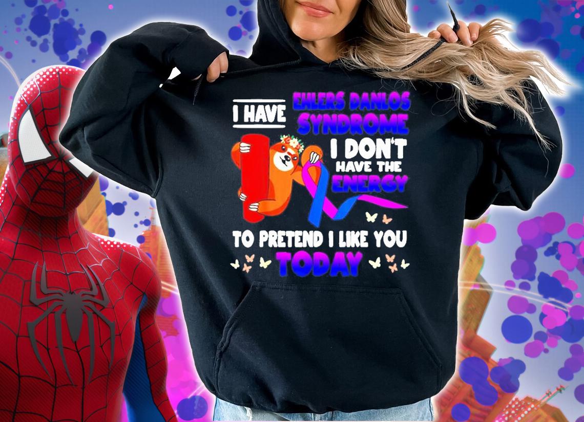 Funny Cute Sloth Ehlers Danlos Syndrome T-Shirt t-shirt hoodie