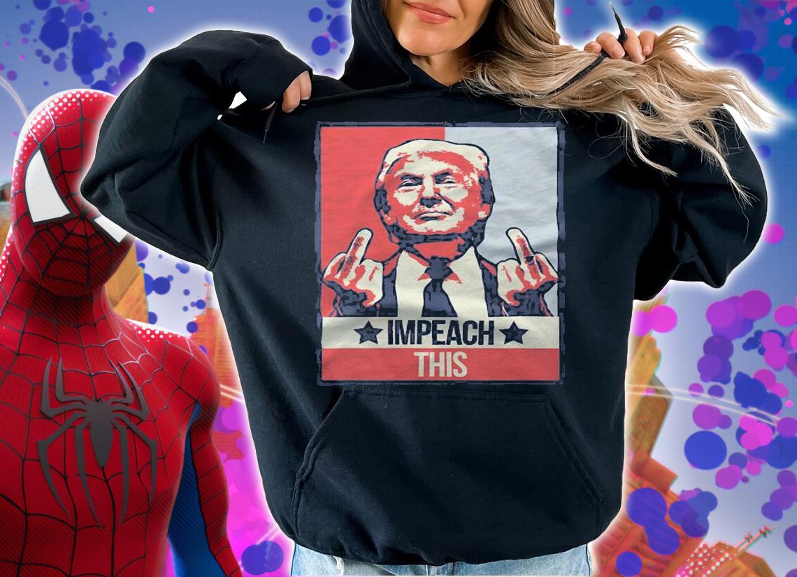 Impeach This Pro Donald Trump Supporter T-Shirt t-shirt hoodie