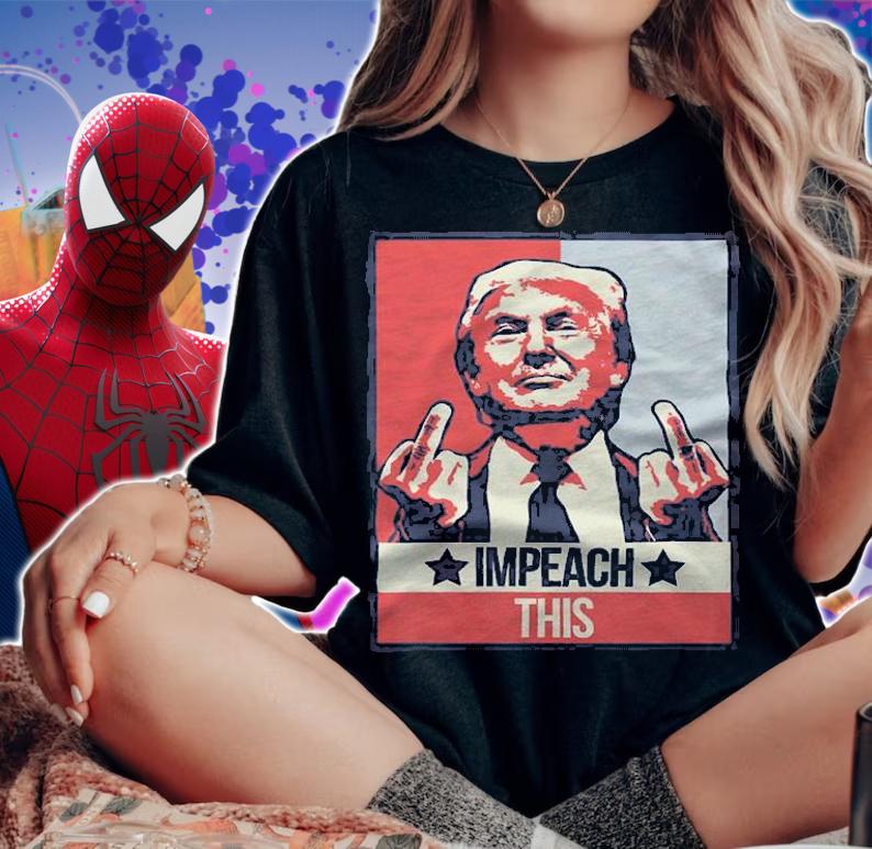 Impeach This Pro Donald Trump Supporter T-Shirt t-shirt woman shirt