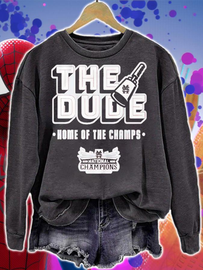 Mississippi State The Dude Home Of The Champs Shirt t-shirt