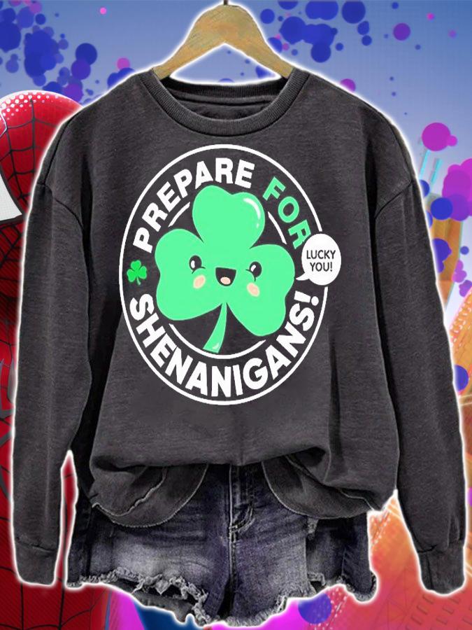 Prepare For Shenanigans Cute St Patricks Day Shamrock T-Shirt t-shirt sweatshirt