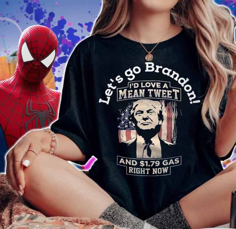 Let's Go Brandon I'd Love A Mean Tweet Pro Trump 2024 Flag Anti Joe Biden T-Shirt t-shirt