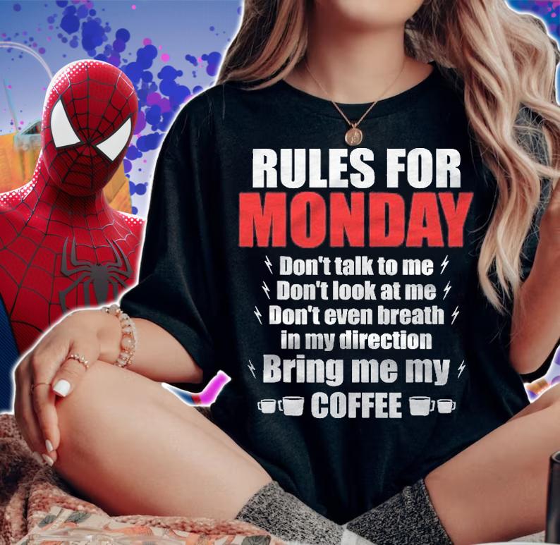Rules For Monday Shirt Bring Me Coffee Caffeine Gift Shirt t-shirt