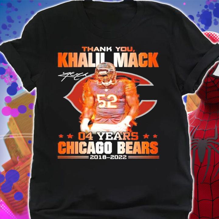 Thank You Khalil Mack 04 Years Chicago Bears 2018-2022 Signatures Shirt t-shirt shirt