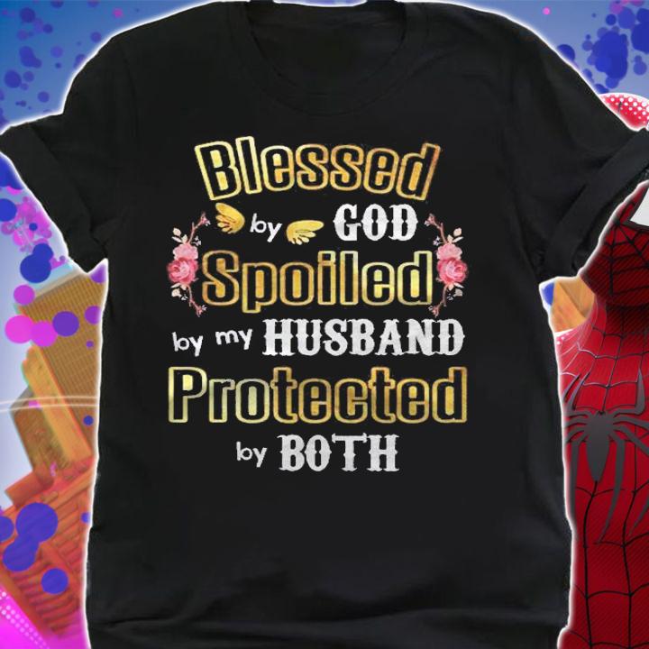 Wife Gifts  Blessed By God Spoiled By My Husband Shirt t-shirt shirt