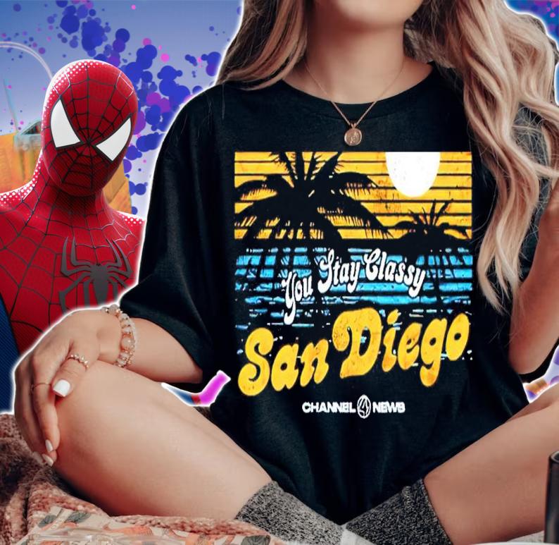 You Stay Classy San Diego Retro Shirt t-shirt woman shirt