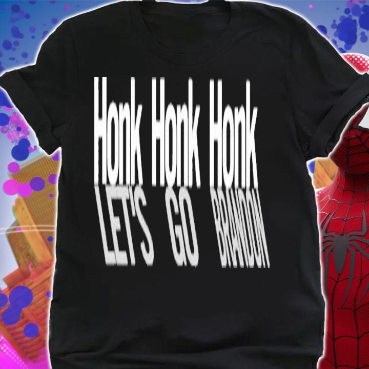 Honk Honk Honk Let's Go Brandon Shirt t-shirt shirt