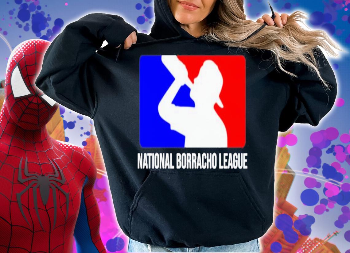 National Borracho League Shirt t-shirt hoodie