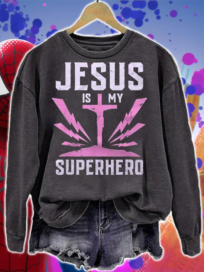 Jesus Is My Superhero Funny Jesus Shirt t-shirt sweatshirt