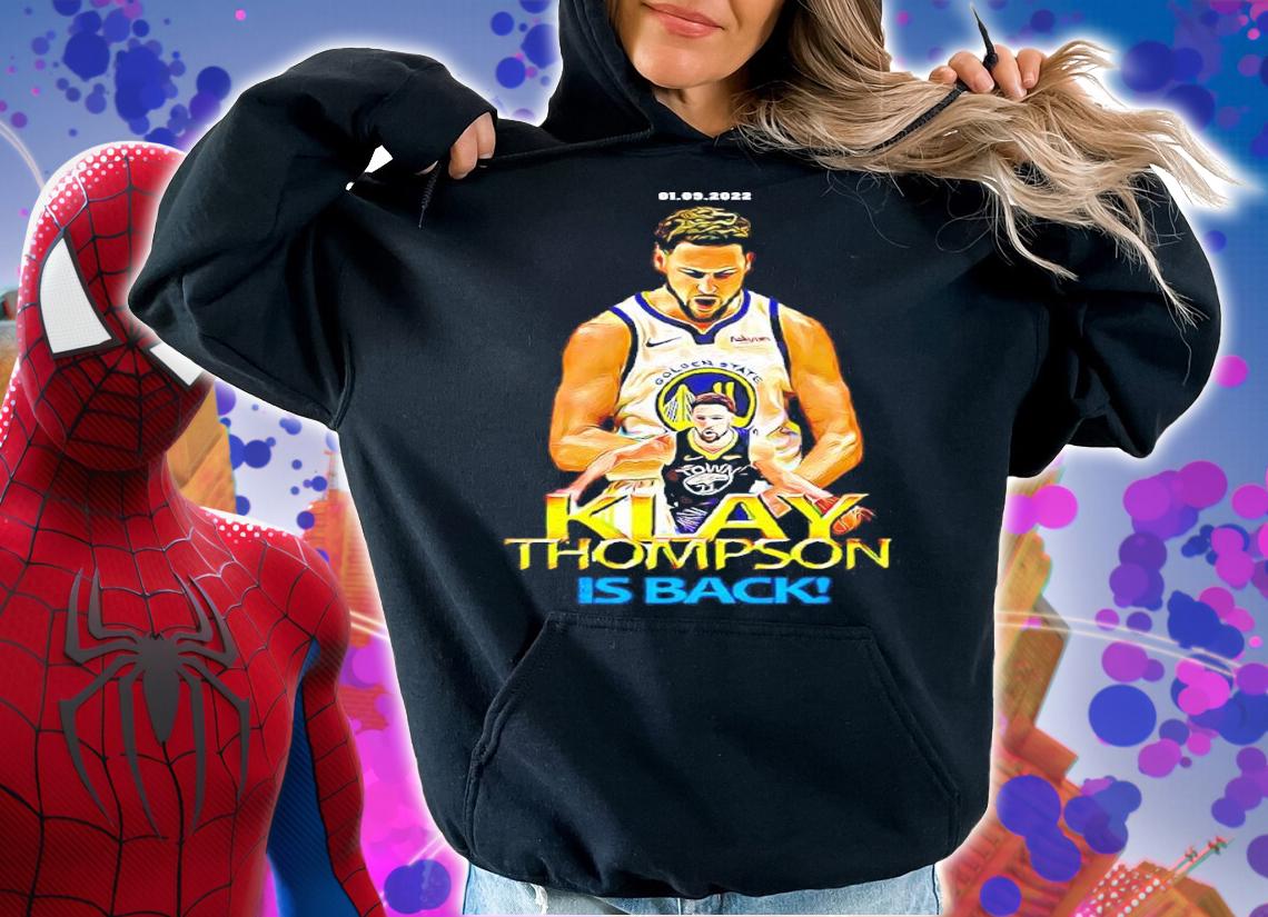 Klay Thompson Is Back Golden State Warriors Basketball Shirt t-shirt hoodie