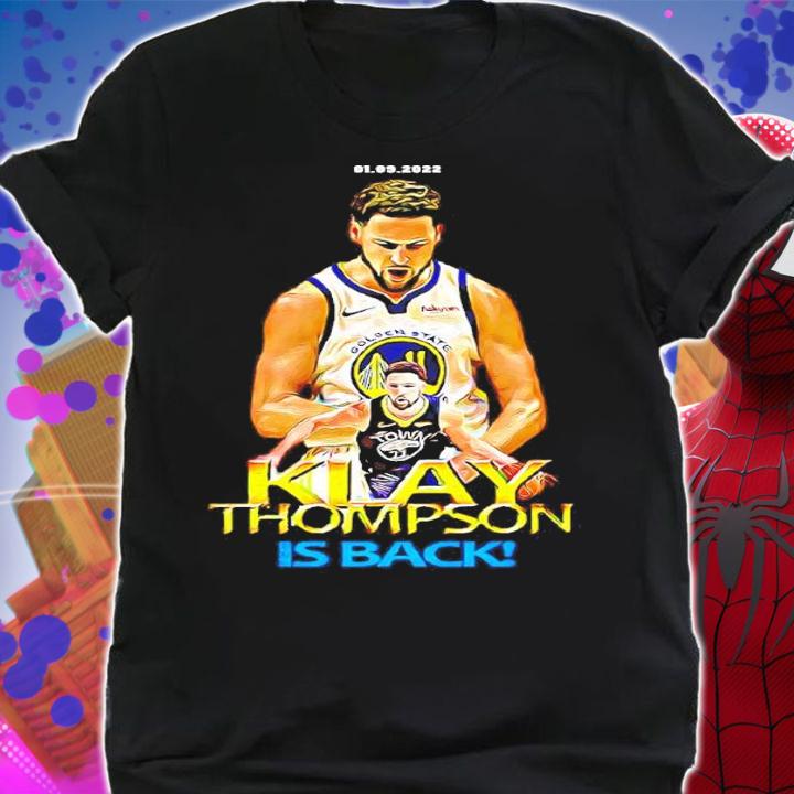 Klay Thompson Is Back Golden State Warriors Basketball Shirt t-shirt shirt