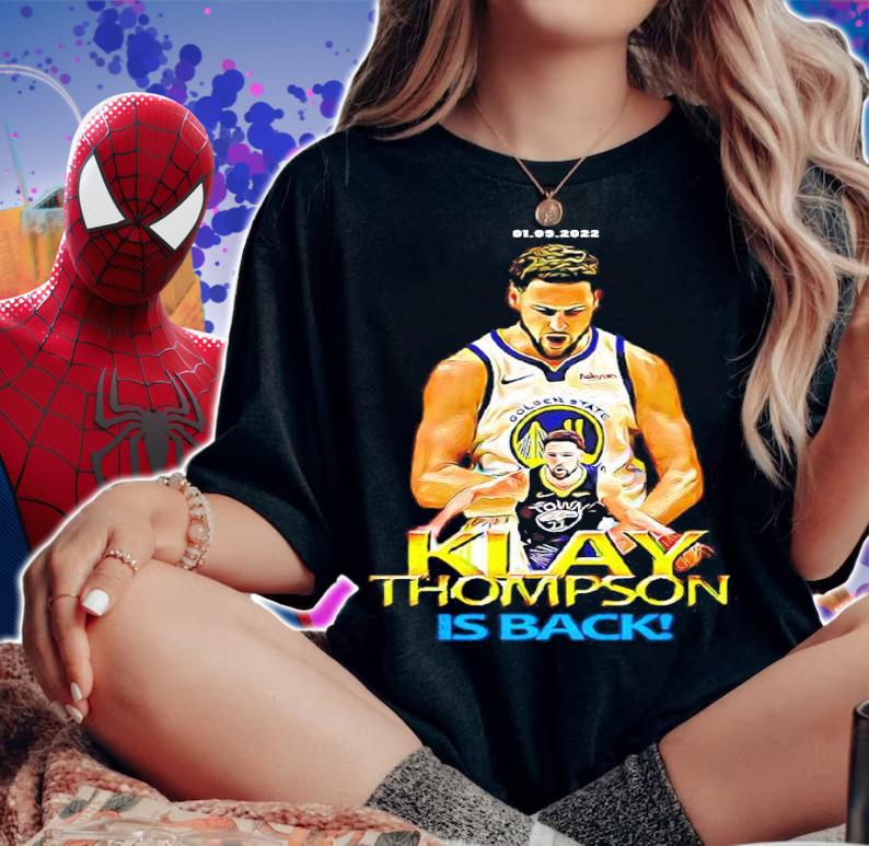 Klay Thompson Is Back Golden State Warriors Basketball Shirt t-shirt woman shirt