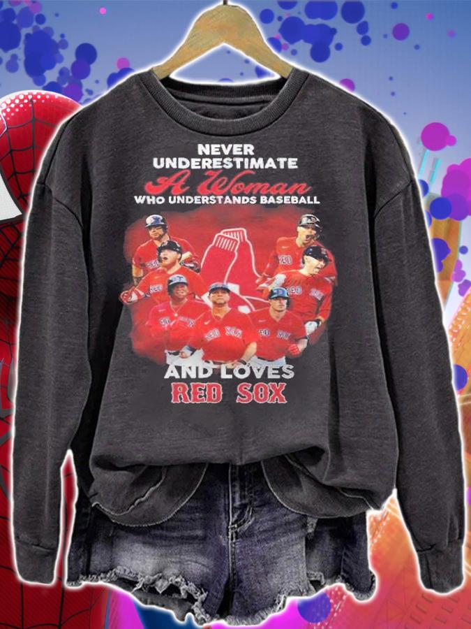 Never underestimate a woman who understands baseball and loves red sox shirt t-shirt sweatshirt