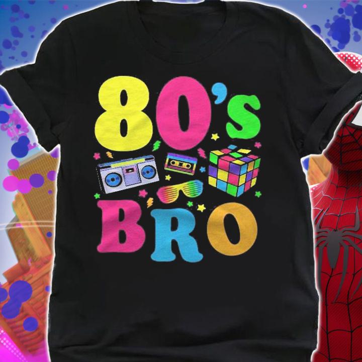 This Is My 80S Bro 80S 90S Party Shirt t-shirt shirt