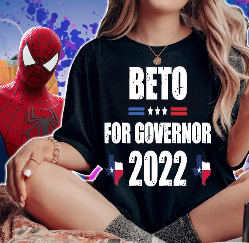 Nice 2022 Beto For Governor 2022 Texas Governor Race T-Shirt t-shirt woman shirt
