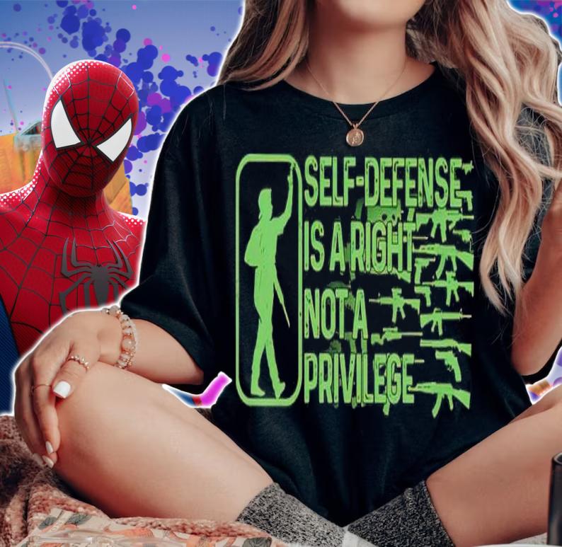 Self-defense Is A Right Not A Privilege Shirt t-shirt woman shirt