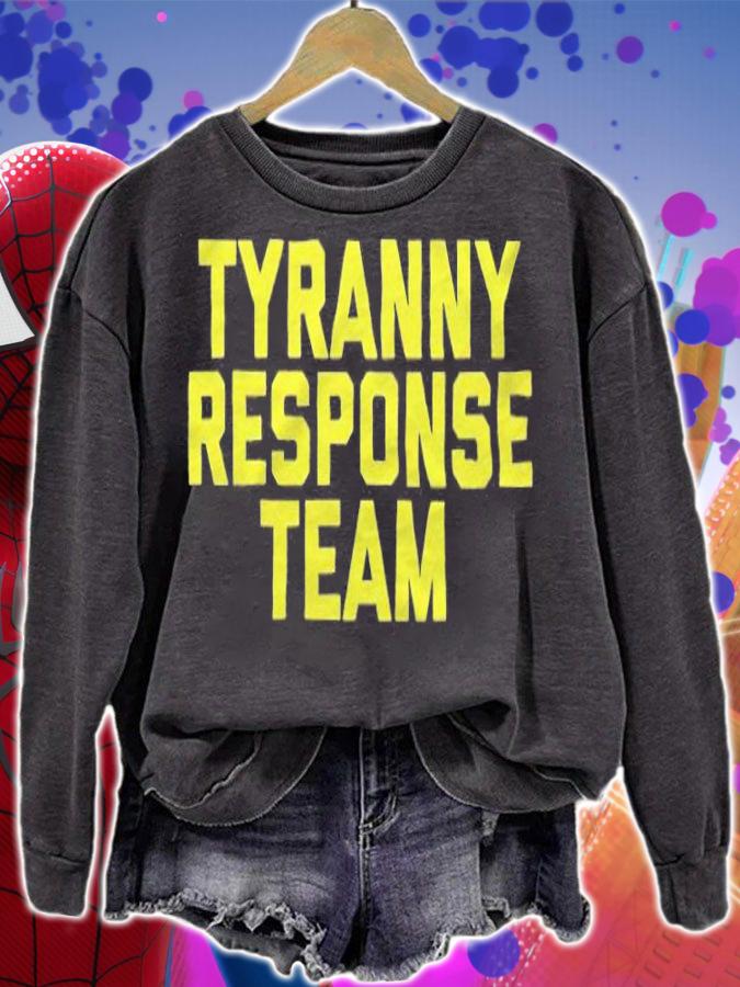 Tyranny response team 2022 T-shirt t-shirt sweatshirt