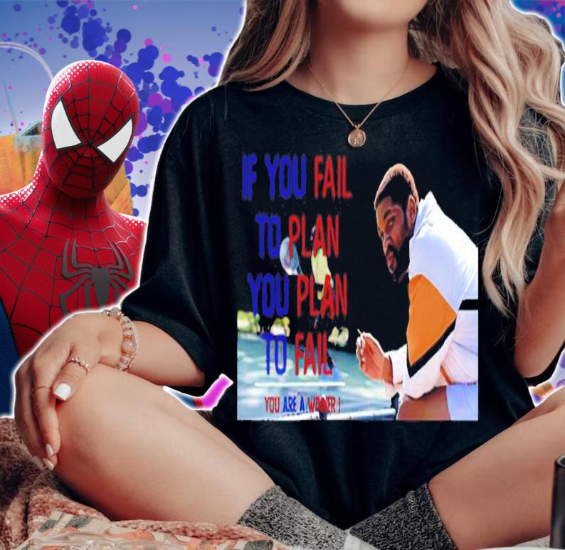 If You Fail To Plan You Plan To Fail King Richard T-Shirt t-shirt
