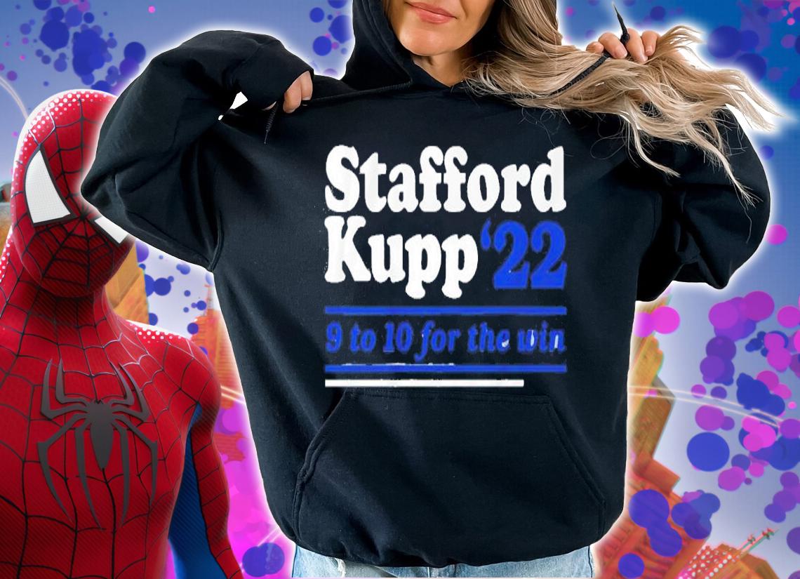 Stafford Kupp '22 9 To 10 For The Win Shirt t-shirt