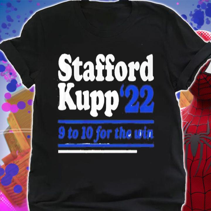 Stafford Kupp '22 9 To 10 For The Win Shirt t-shirt