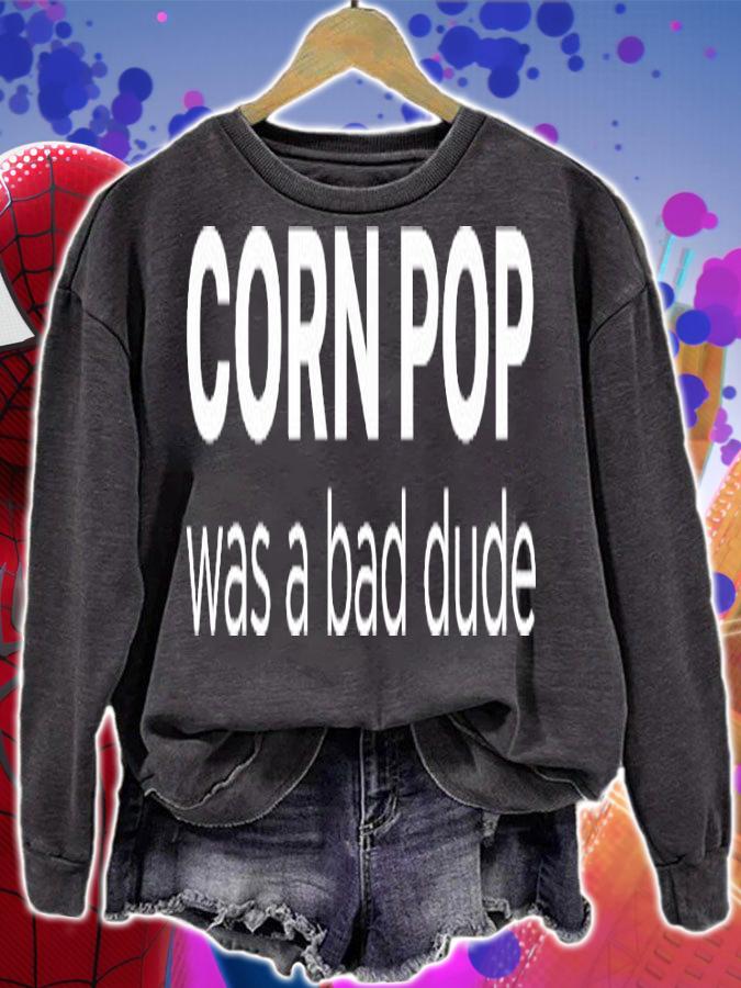 Corn Pop Was A Bad Dude T-Shirt
