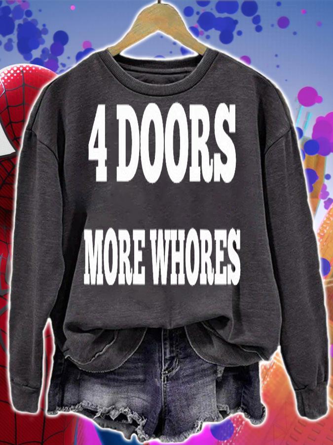 Four Doors More Whores T-Shirt sweatshirt