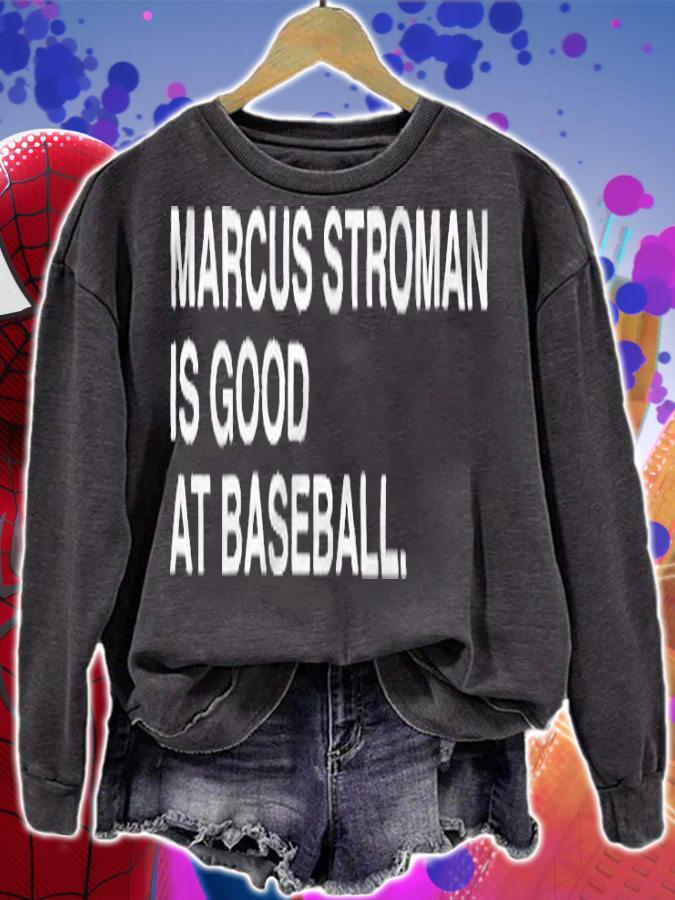 Marcus Stroman is good at baseball 2022 T-shirt sweatshirt