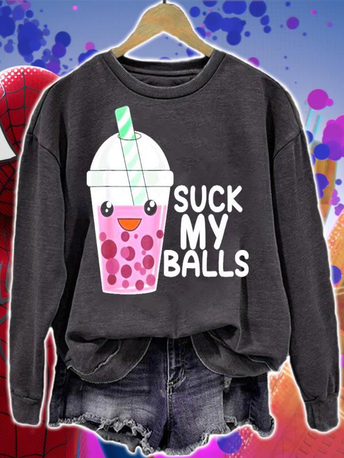 Milk Tea Suck My Balls Shirt sweatshirt