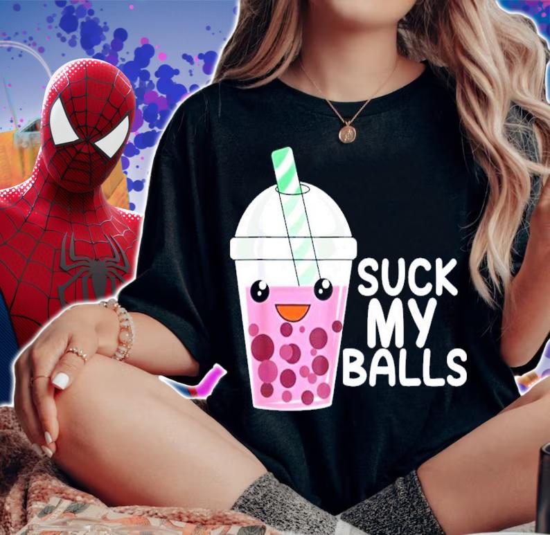 Milk Tea Suck My Balls Shirt woman shirt