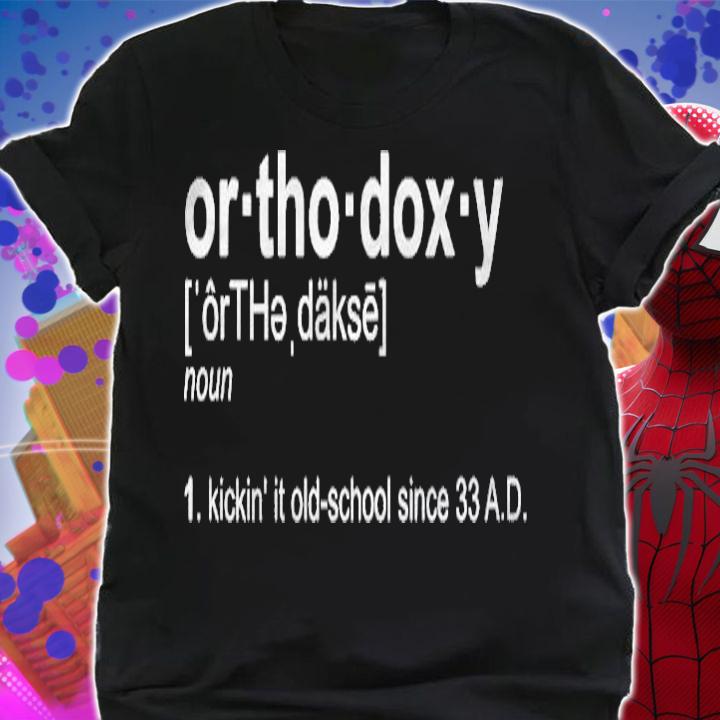 Orthodox Pronunciation Orthodox Church Faith Gift T-shirt shirt