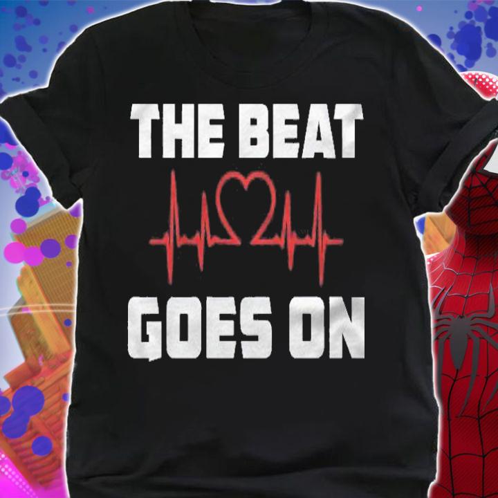 The Beat Goes On Open Heart Surgery Recovery Men Women Pullover Shirt shirt
