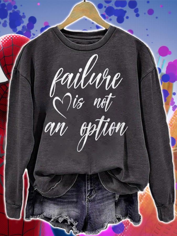 Go Red  Failure Is Not An Option shirt sweatshirt