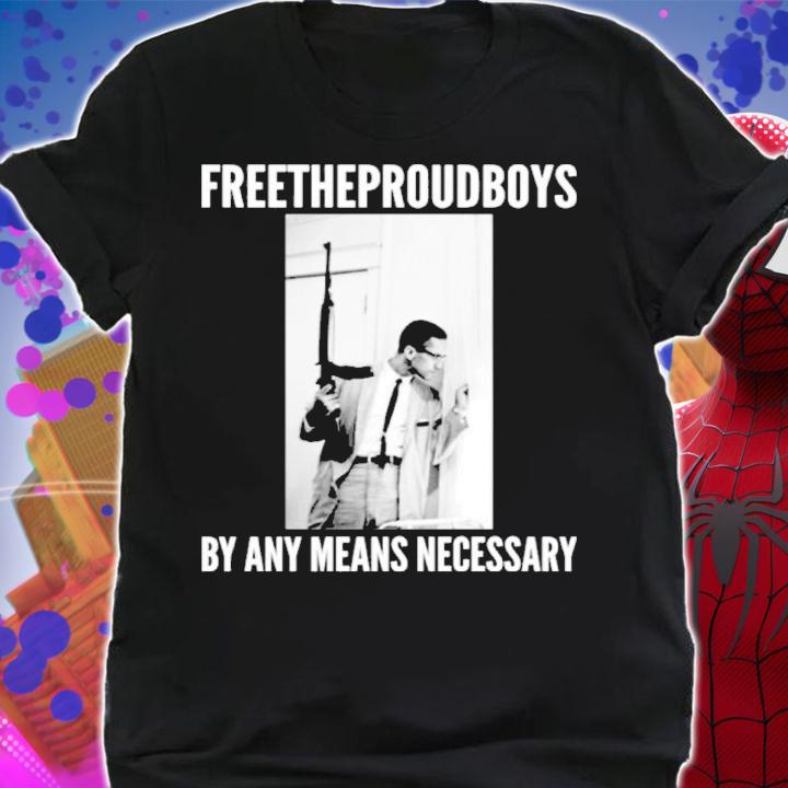Free The Proud Boys By Any Means Necessary Shirt shirt