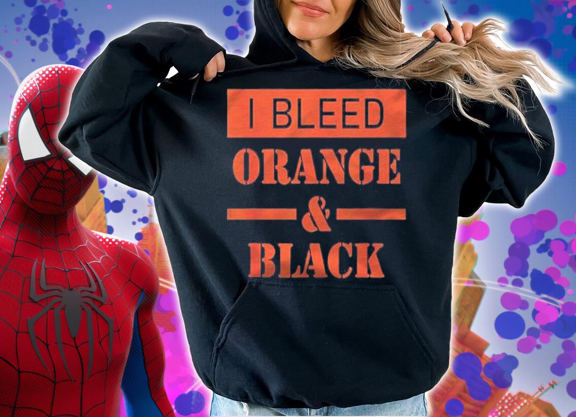 I Bleed Orange & Black Tee Sports & School Pride Shirt hoodie