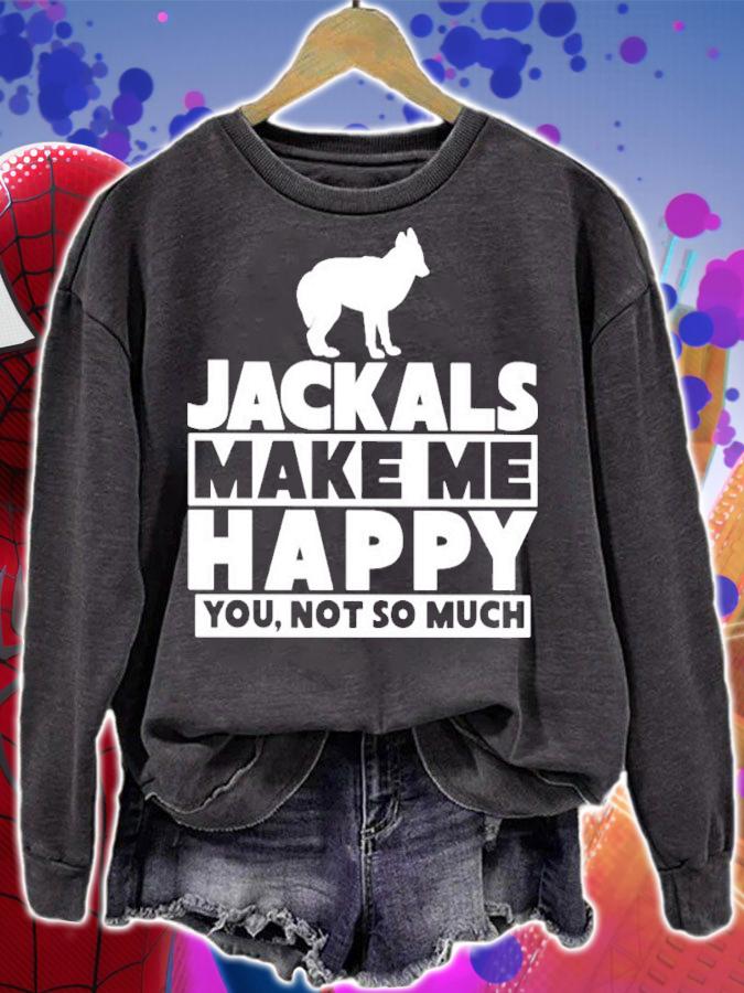 Jackals Make Me Happy You Not So Much Shirt sweatshirt