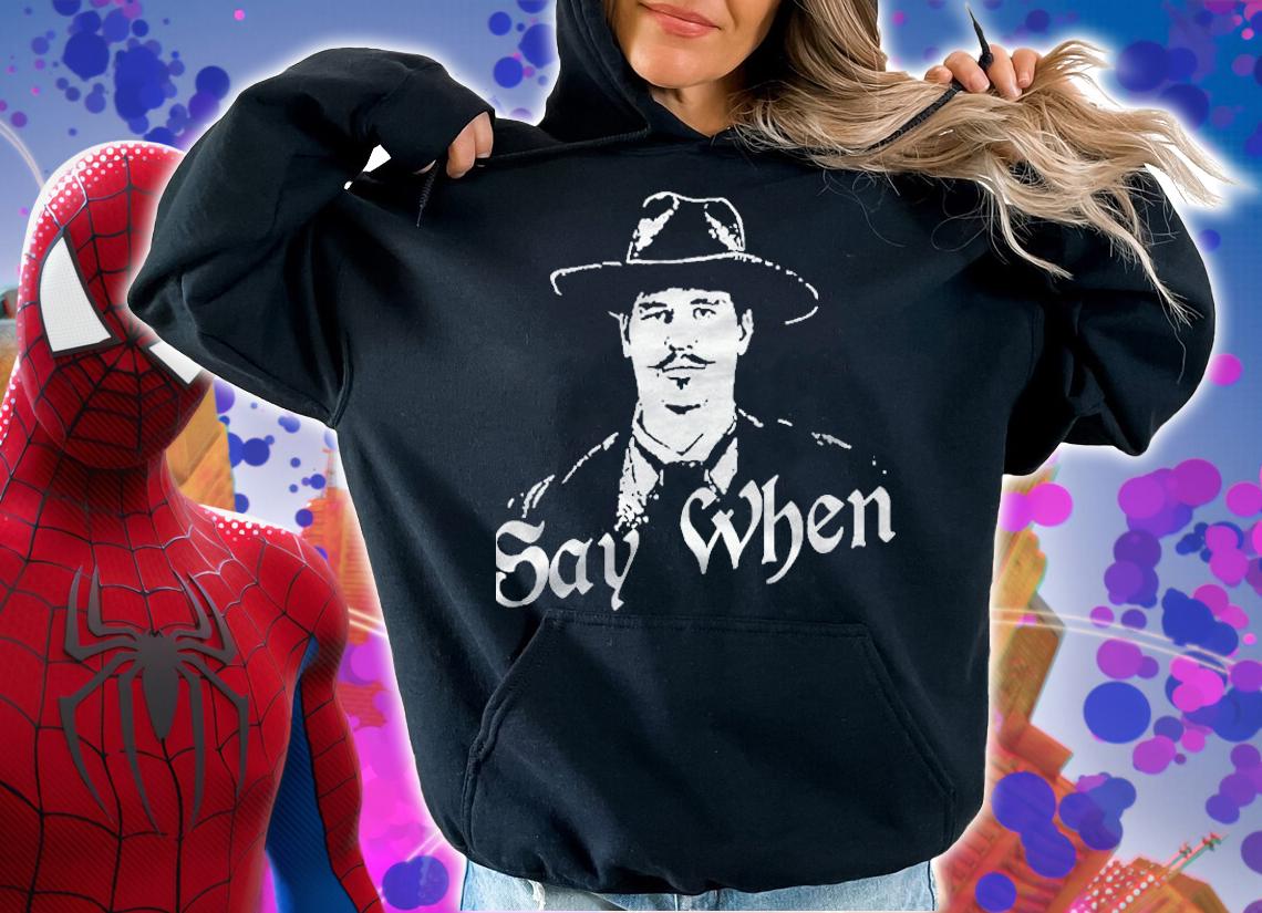 Say When Huckleberry Version2 Shirt