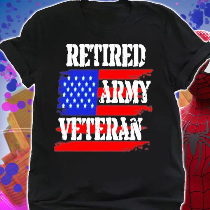 Retired U.S. Army Military Veteran Gift Pullover T-Shirt shirt